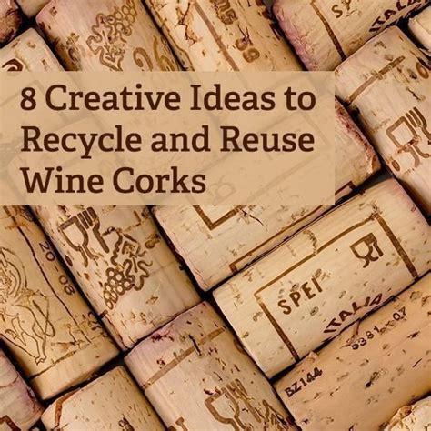 8 Ideas For Recycling Or Reusing Wine Corks