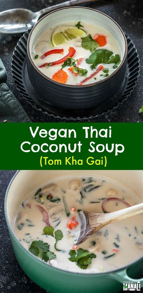 Try this fool proof tom kha gai soup if you are looking for an easy, yet delicious recipe! The vegan version of the popular Thai Soup! This Vegan Tom ...