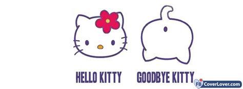 Hello Kitty Goodbye Kitty Anime And Cartoons Facebook Cover Maker