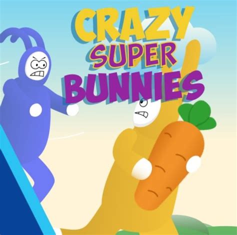 Crazy Super Bunnies Play It Online And Unblocked