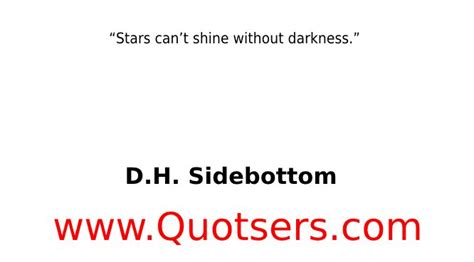 Stars Cant Shine Without Darkness Dh Sidebottom