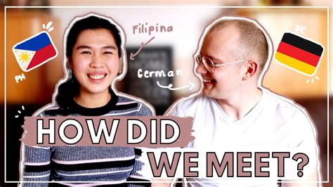 How I Met My German Husband 💑 Pinay Filipina German Couple Vlog 🇵🇭 🇩🇪 Youtube