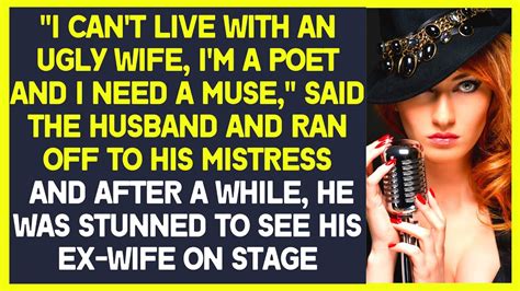 I M A Poet And I Need A Muse Said The Husband And Ran Off To His Mistress Cheating Revenge