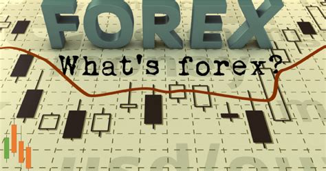 What Is Forex Trading The Simple Definition Of Forex Is By B A Ben