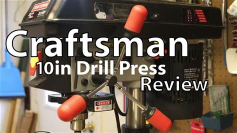 Craftsman 10in Drill Press Review And Demo Youtube