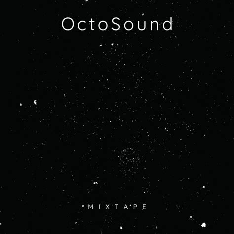 Mixtape Album By Octosound Spotify