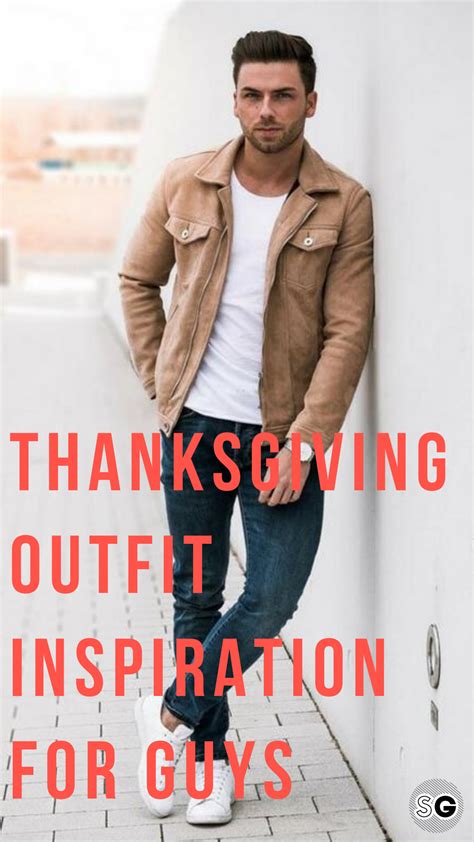 What To Wear On Thanksgiving 8 Guys Outfit Ideas Mens Outfits Thanksgiving Outfit Casual