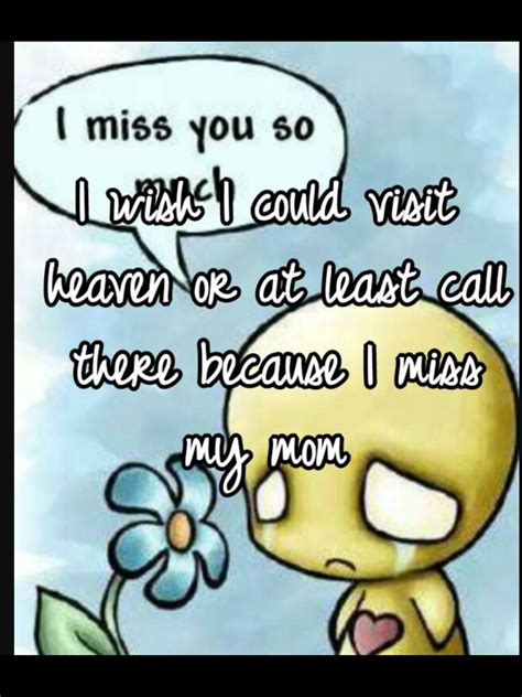 I Miss My M ️m Miss My Mom I Miss You I Love You My Mandms Dear Mom