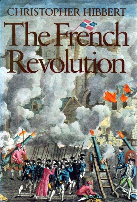 The French Revolution Christopher Hibbert 9780713911510
