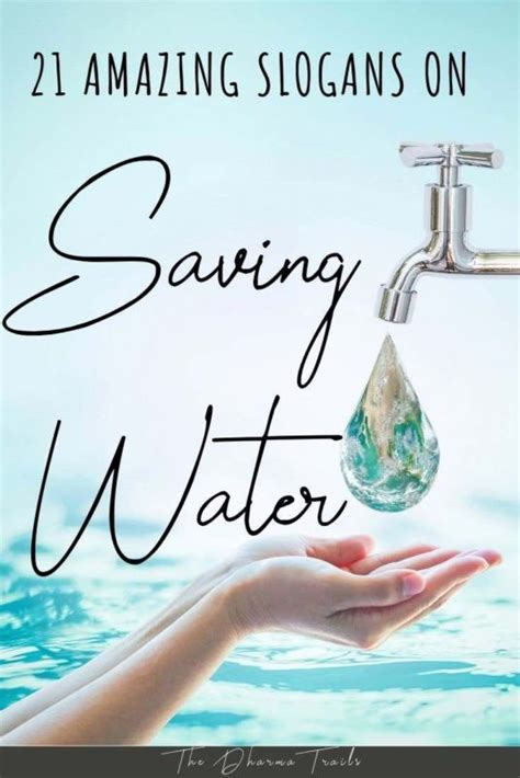 55 Best Quotes And Slogans On Saving Water With Images