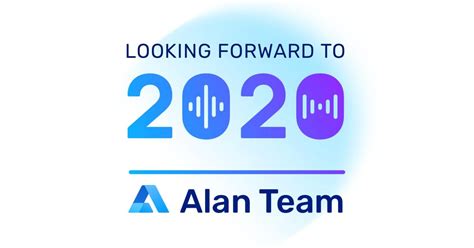 Alan Ai Vision And Outlook For 2020 Alan Blog