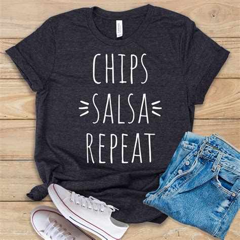 Chips Salsa Repeat Shirt Tank Top Hoodie Salsa Shirt Etsy
