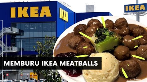 Dapatkan arah ke ikea di sini! Memburu IKEA Meatballs : IKEA Batu Kawan, Penang - YouTube