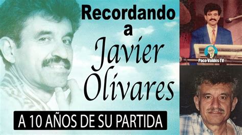 RECORDANDO A JAVIER OLIVARES DE FITO OLIVARES Y LA PURA SABROSURA A