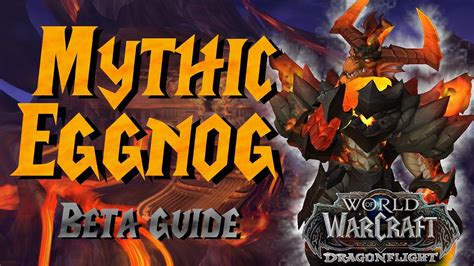 First Look Guide Mythic Eranog Dragon Flight Beta Vault Of The