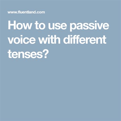 How To Use The Passive Voice With Different Tenses In Learn Hot Sex Picture