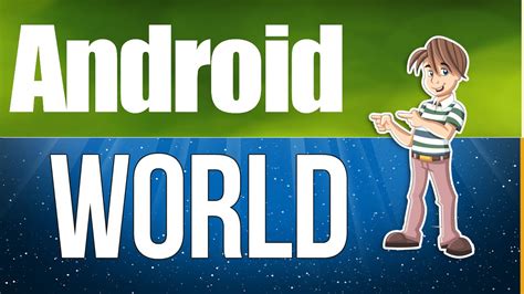 Android World Part 3 Youtube