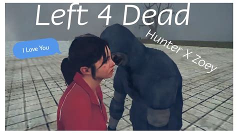 [gmod] left 4 dead hunter x zoey youtube