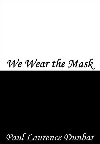We Wear The Mask By Paul Laurence Dunbar Ebook Barnes And Noble®