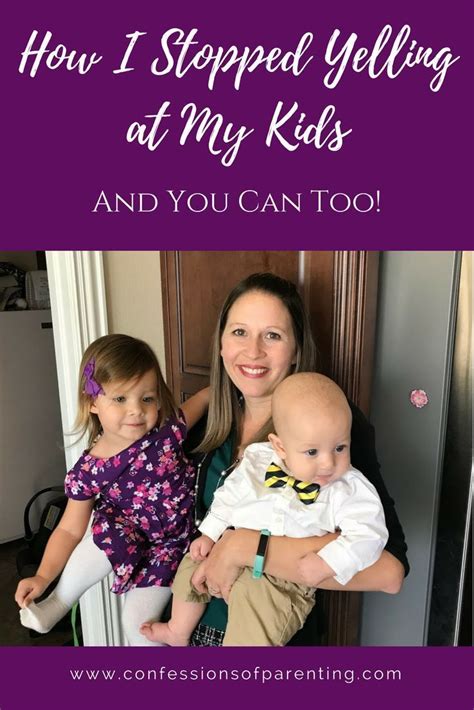 Pin Now How I Stopped Yelling At My Kids And You Can Too Parenting