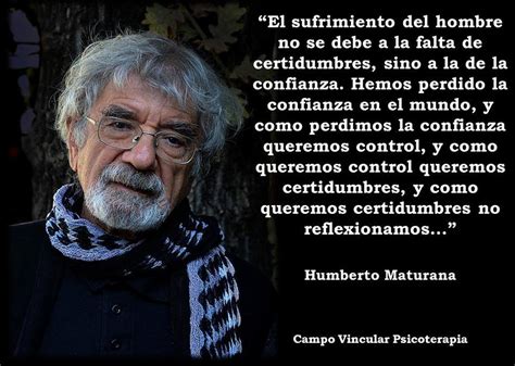 Lo ponemos en tal colegio y crece de. Campo Vincular Salud: HUMBERTO MATURANA