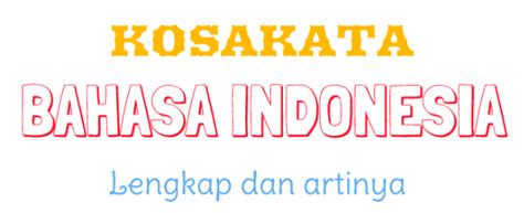 Koleksi Kata Indah Bahasa Indonesia Yang Jarang Diketahui | Cikimm.com