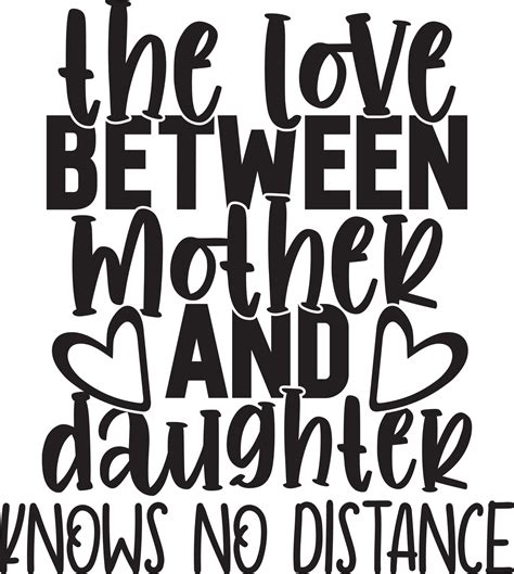 The Love Between Mother And Daughter Knows No Distance 6893194 Vector Art At Vecteezy