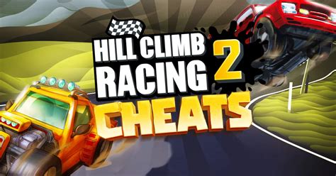 Hill Climb Racing 2 Cheats Play The Game Effectively