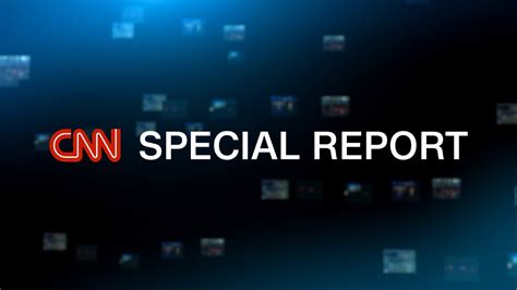 Cnn Special Report Cnn