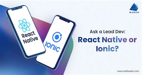 React Native Vs Ionic Which Is The Best Mobile App Framework