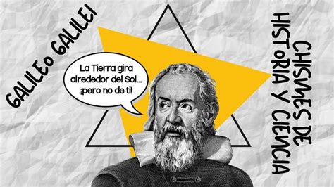 Galileo Galilei Heliocentrismo Telescopio Su Vida Aportaciones