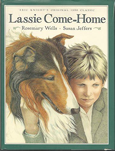 lassie come home by wells rosemary knight eric good 1995 1st ed better world books west