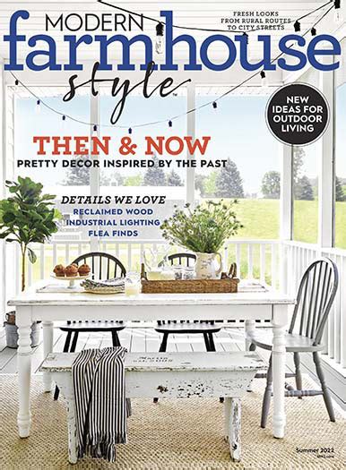 Modern Farmhouse Style Summer 2022 Magazine Subscription Home
