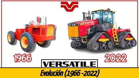 Tractores Versatile Historia Y Evolución Versatile Tractors