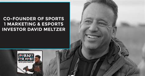 Meltzer, named sports humanitarian of the year by variety, speaks passionately to his audiences about achieving success and living a good, meaningful life. Co-Founder Of Sports 1 Marketing & ESports Investor David ...
