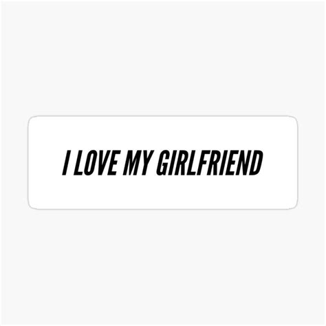 I Love My Girlfriend Valentines Design Unique Ts For Men Some Fun