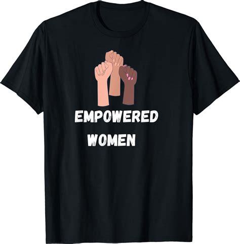 Amazon Com Empowered Women Feminist Gift T Shirt Clothing Shoes