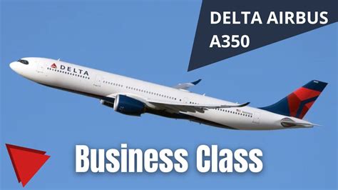 Delta Airbus A350 900 Business Class Youtube