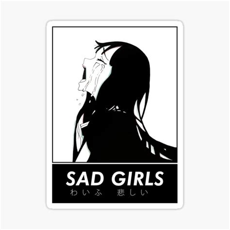 Sad Girls Sad Japanese Anime Aesthetic Sticker By Simogan Redbubble