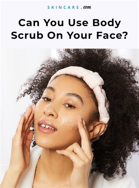 Can You Use Body Scrub On Your Face Gentle Face Scrub Face Scrub