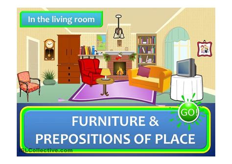 Prepositions help kids connect their ideas more clearly. IN THE LIVING ROOM - furniture + prepositions of place (a ...