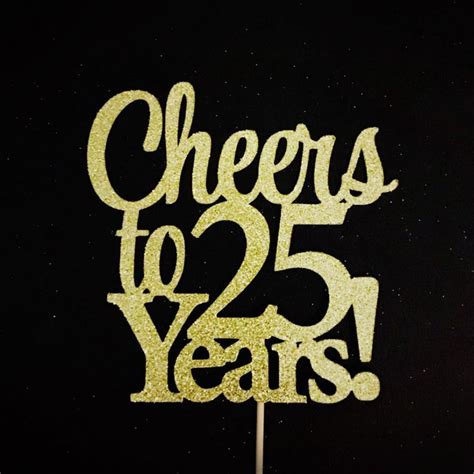 25th Birthday Cake Topper Cheers To 25 Years Cake Topper Etsy In 2020