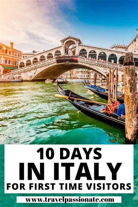 10 Days In Italy 3 Unique Itineraries Travel Passionate
