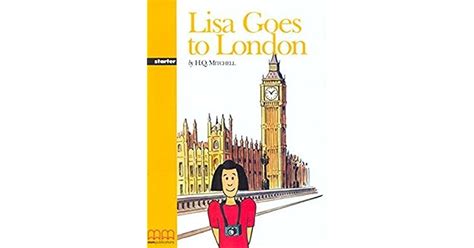 Lisa Goes To London By H Q Mitchell