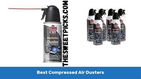 Best Compressed Air Dusters Expert Recommendation The Sweet Picks