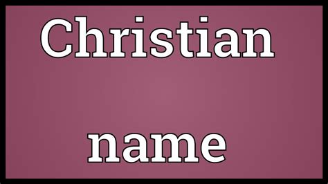 Christian Name Meaning Youtube