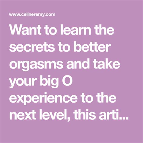 Discover The Secrets To Better Orgasms Artofit