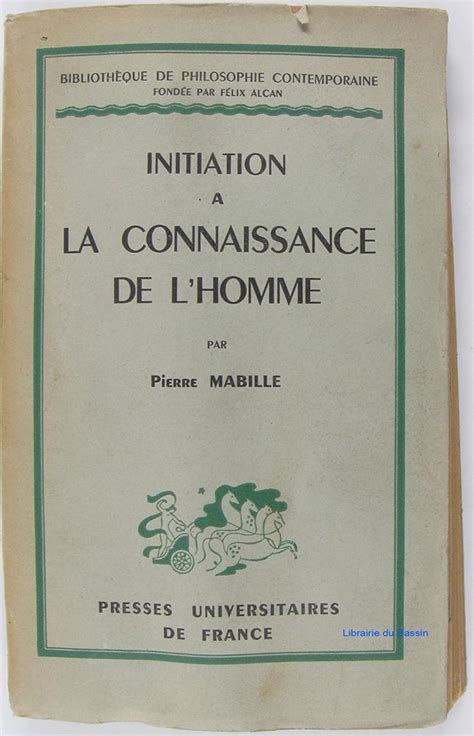 Initiation à La Connaissance De Lhomme By Pierre Mabille Broché 1949