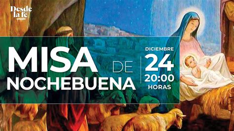 Misa De Nochebuena Desde La Catedral Metropolitana 24122021 Youtube