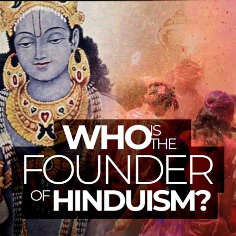 Who Is The Founder Of Hinduism